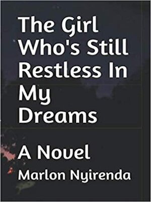 cover image of The Girl Who's Still Restless In My Dreams